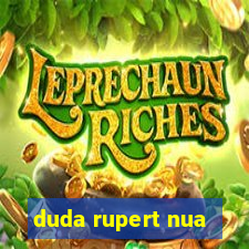 duda rupert nua